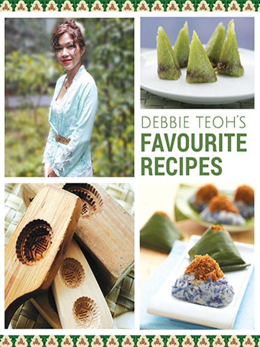 Title details for Debbie Teoh's Favourite Recipes by Debbie Teoh - Available